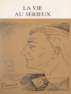 cover image of La vie au sérieux